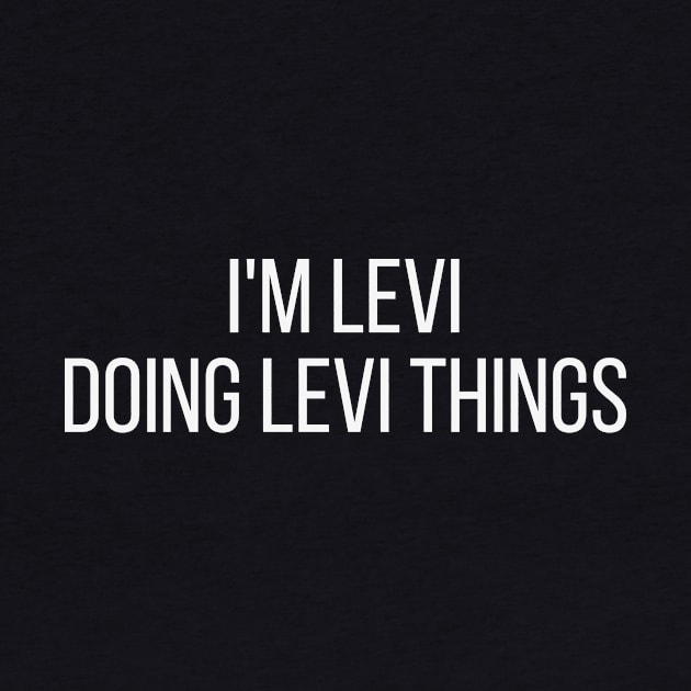 I'm Levi doing Levi things by omnomcious